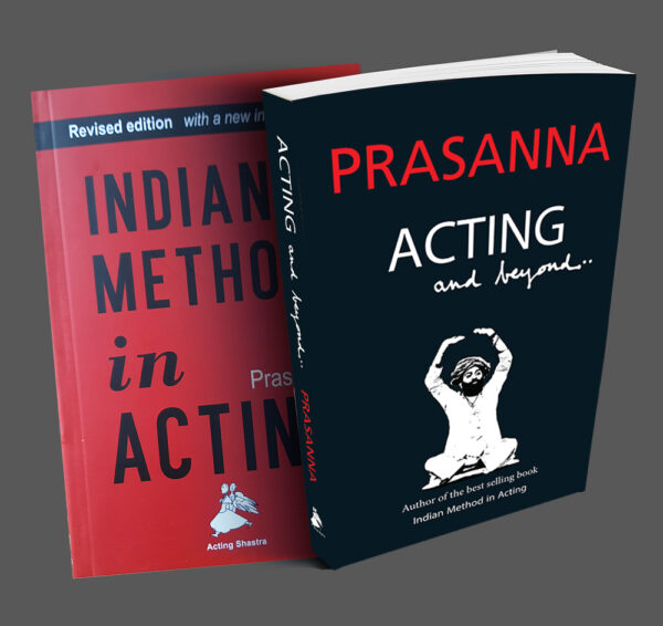 Indian Method in Acting and Acting and beyond (Two books)